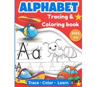 Alphabet Tracing & Coloring book for kids: Trace Uppercase & Lowercase Letters, Color Fun Objects, and Build Early Writing Skills for Ages 3-5