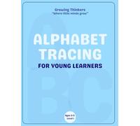 Alphabet Tracing for Young Learners: A Beginner ABC Writing Practice Book for Preschoolers