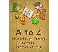Alphabet Tracing Made Easy: Learn to Write from A to Z: An Engaging First Workbook for Learning to Write the Alphabet