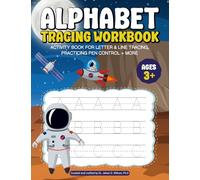Alphabet Tracing Workbook: Activity Book for Letter & Line Tracing, Practicing Pen Control + More