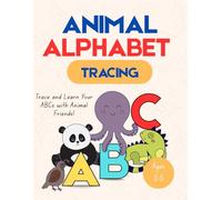 Alphabet Tracing Workbook for Animal Lovers Ages 3-5: A Fun Handwriting Practice Book with Big Letters for Letter Recognition Activities for Preschool and Kindergarten Kids