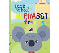 Alphabet Tracing Workbook for Kids Ages 3-5: A Fun and Easy Learn-to-Write Workbook with Alphabet, Number, and Pattern Tracing Practice for Preschool and Kindergarten