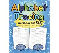 Alphabet Tracing Workbook for Kids: Ages 3-5: Letter Tracing, Coloring & Fun Activities
