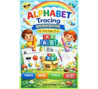 Alphabet Tracing Workbook for Kids Ages 3-5: Uppercase & Lowercase Letters | Trace, Dab, Circle & Learn the ABCs | Preschool & Kindergarten Handwriting Practice