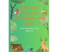 Alphabet Tracing Workbook for Kids: Letter Practice A-Z for Ages 3-5