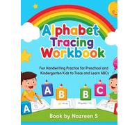 Alphabet Tracing Workbook:: Fun Handwriting Practice for Preschool and Kindergarten Kids to Trace and Learn ABCs