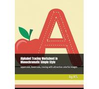 Alphabet Tracing Worksheet In Monochromatic Simple Style: uppercase, lowercase, tracing with attractive colorful images