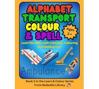 Alphabet Transport Colour & Spell