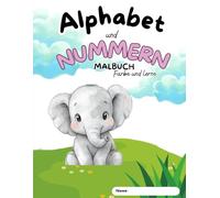 Alphabet und Nummern Malbuch - Lernbuch