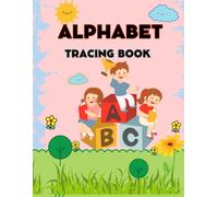 Alphabet Words Tracing Book for Kids: Fun Trace-the-Dots ABC Workbook with Cute Words and Pictures for Early Learning: Ages 3-5