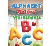 Alphabet Worksheets for Kids: 8.5 x 11 Inch 140 Pages of Letter Tracing, Coloring & Early Learning Activities for Ages 3-5