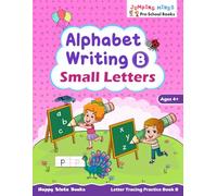Alphabet Writing B - Small Letters: Letter Tracing Practice Book B | Ages 4+ | Learn to Write Small Letters | Kindergarten Workbook | Jumping Minds Series Pre-School Books