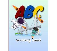 Alphabet writing book volume 1: Adorable illustration for practice for kids with pen control, line tracing, and more!