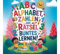 Alphabet, Zahlen und erste Puzzles lernen: Pädagogisches Malbuch für Kinder von 3 bis 6 Jahren