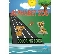 ALPHABET ZOO: Coloring Book