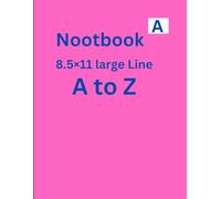 Alphabetical Notebook 8.5 x 11 | Lined-Journal Organizer Large with A-Z Tabs Printed: A very nice notebook for writing