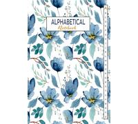Alphabetical Notebook A5: Medium Lined-Journal Organiser with A-z Index | 4 Pages Per Letter | A-Z Alphabetical Notebook Journal With Index Lined | Note-Taking, Diary Entries, and Planning