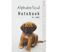 Alphabetical Notebook A5: Medium Lined-Journal Organizer with A-Z Tabs. for Journaling Writing Note Taking Diary and Planner, 6"×9"