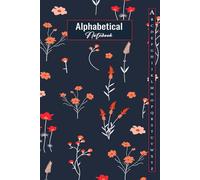 Alphabetical Notebook A5: Medium Lined-Journal Organizer with A-Z Tabs Printed | 4 Pages Per Letter | A-Z Alphabetical Notebook Journal With Index. 105 Pages
