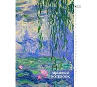ALPHABETICAL NOTEBOOK Claude Monet Water Lilies LARGE SIZE: A-Z Tabs Printed, 8.25 x 11 inches, 6 Pages per Letter, Lined Journal Organizer, Large Print