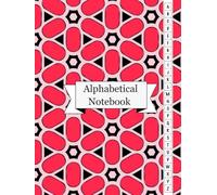 Alphabetical Notebook: From Messy Journals to Mastered Knowledge | Learn Faster, Think Deeper, and Retain More with the ABC Framework