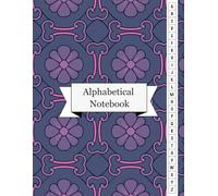 Alphabetical Notebook: From Messy Journals to Mastered Knowledge | Learn Faster, Think Deeper, and Retain More with the ABC Framework