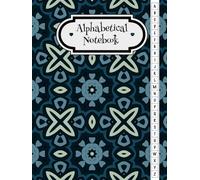 Alphabetical Notebook: Solve Decision Fatigue | Simplify Complex Projects and Achieve Goals Using the Alphabetical Prioritization Method