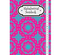 Alphabetical Notebook: Solve Decision Fatigue | Simplify Complex Projects and Achieve Goals Using the Alphabetical Prioritization Method