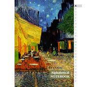 ALPHABETICAL NOTEBOOK Vincent Van Gogh Cafe Terrace at Night LARGE SIZE: A-Z Tabs Printed, 8.5 x 11 inches, 6 Pages per Letter, Lined Journal Organizer, Large Print