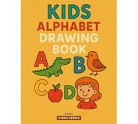 Alphabets : A fun & learn colouring book for kids aged 3 to 6