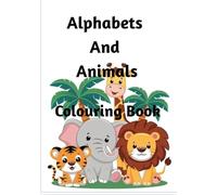 Alphabets and Animals Colouring Book