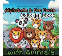 Alphabets and Fun Facts: With Animals