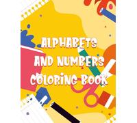 ALPHABETS AND NUMBERS COLORING BOOK