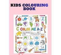 Alphabets Coloring Book for Kids: A Fun Way to Learn Letters and Improve Creativity
