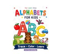 Alphabets for Kids: Trace, color, Learn: Fun ABC Tracing, Letter Practice, and Early Learning Activities for Preschoolers & Kindergarten Kids