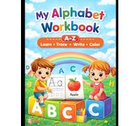alphabets learning book 2-5 years: Learn ABC Letters, Words, and Pictures | Uppercase & Lowercase Alphabet Practice