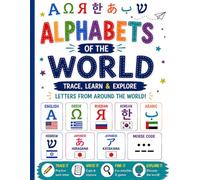 Alphabets of the World: Trace, Learn & Explore Letters From Around the World