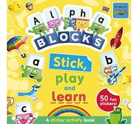 Alphablocks Stick, Play and Learn: A Sticker Activity Book - Quizzes, Puzzles, Fun Games for Preschool Age 3-6 (Alphablock Sticker Books)