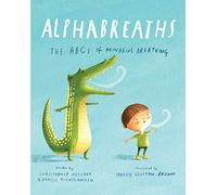 Alphabreaths: The Abcs of Mindful Breathing