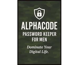 Alphacode Password Keeper For Men: Password Tracker for All Your Passwords and Other Shit You Can't Remember Like Internet Website, Username | Log ... Forgetful People, Work From Home & Christmas