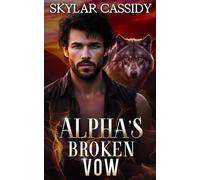 Alpha's Broken Vow: A Dark Fated Mates Shifter Romance