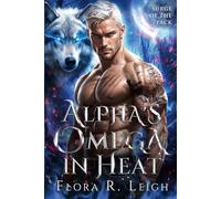Alpha's Omega in Heat: A Heat, Rut, Forbidden Desire, Claimed Romance with Secret Baby