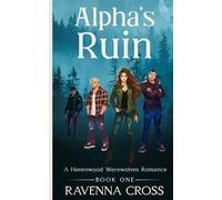Alpha's Ruin: A Dark Omegaverse Paranormal Romance