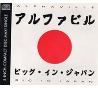 Alphaville - Big in Japan/Big in Japan