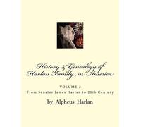 Alpheus Harlan History & Genealogy of the Harlan Family in America ( (Tascabile)