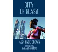 Alphonse Brown City of Glass (Tascabile)