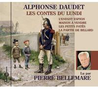 Alphonse Daudet Contes Du Lundi Par Pierre Bellemare (Les) (CD)