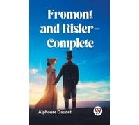 Alphonse Daudet Fromont and Risler, Complete (Edition2023) (Tascabile)