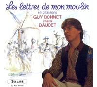 Alphonse Daudet - Les Lettres De Mon Moulin En Chansons