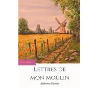 Alphonse Daudet Lettres de mon moulin (Tascabile)